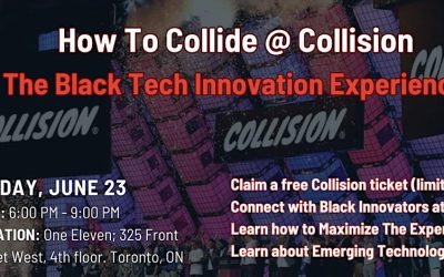 Join Canada’s Black Innovation ecosystem at our pre-Collision kick off event