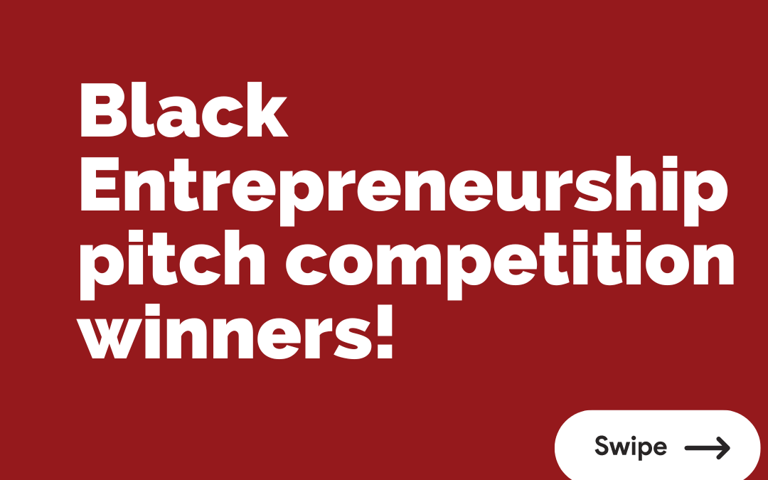 Highlights from the FIRST Pitch Competition by FBC’s Black Entrepreneurship Program