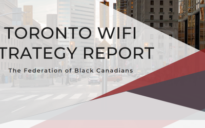 Federation of Black Canadians Partners with City of Toronto to Support Free Public Wi-Fi Expansion Report