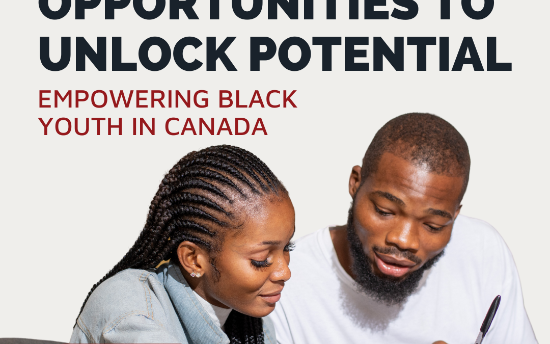 Empowering Black Youth in Canada – Grant Opportunities to Unlock Potential