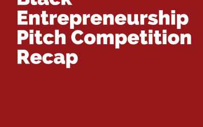 Black Entrepreneurship Program Pitch Competition Recap: A Night of Innovation and Impact  