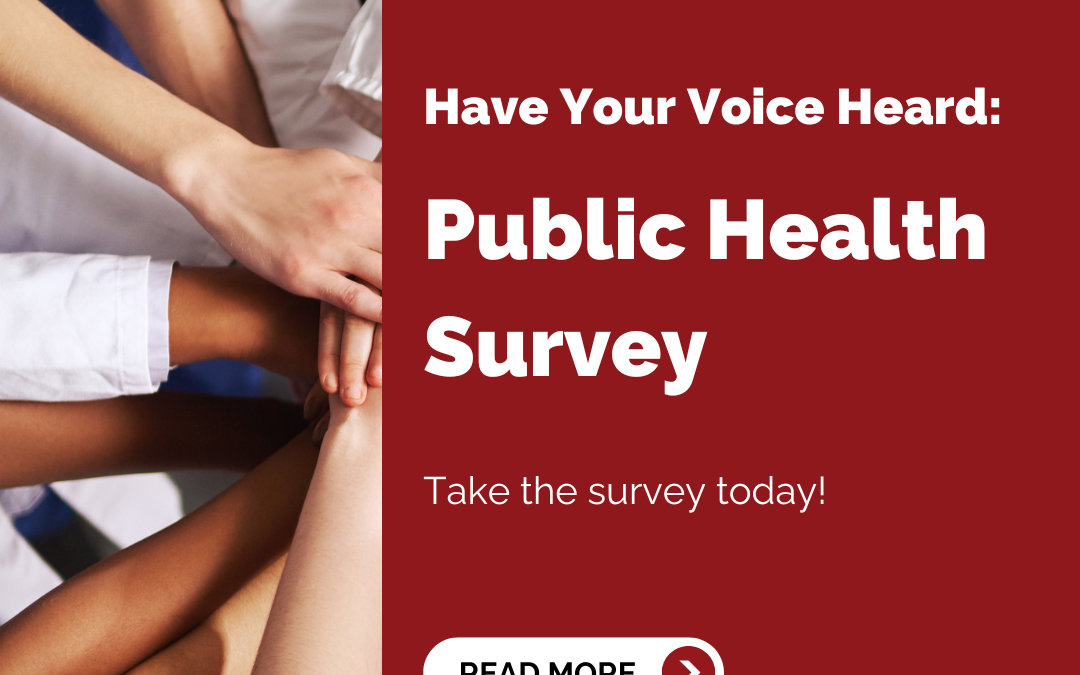 Have Your Voice Heard: Take Our Public Health Survey