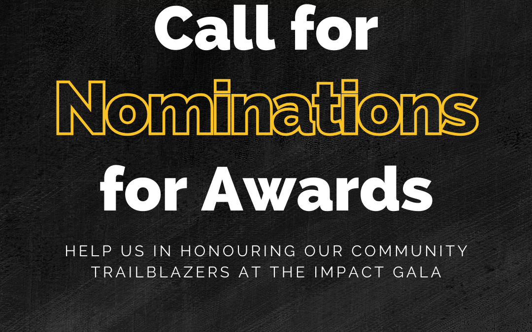 Impact Gala 2025 Awards Nominations Now Open!