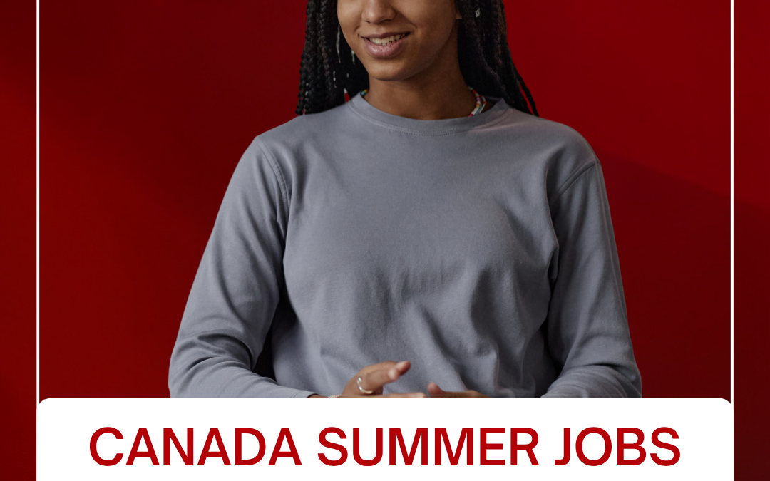 Unlocking Opportunity: Canada Summer Jobs 2026 is Now Open for Youth Across Canada